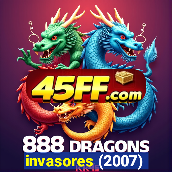 invasores (2007)